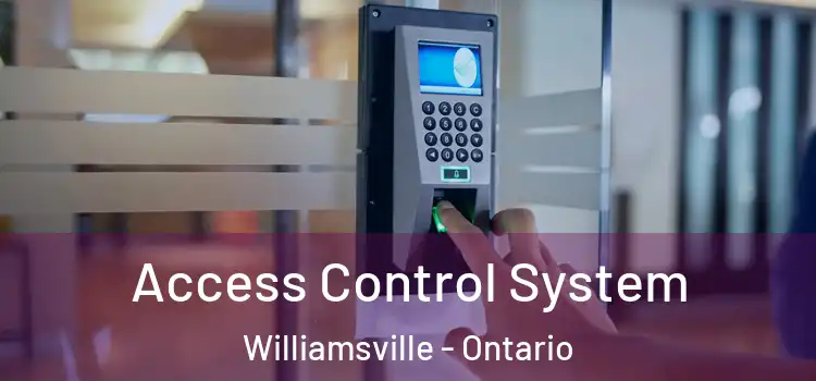 Access Control System Williamsville - Ontario