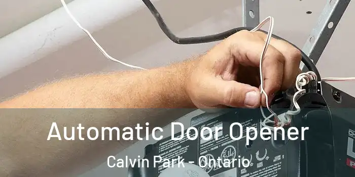 Automatic Door Opener Calvin Park - Ontario