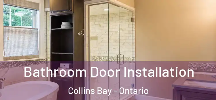 Bathroom Door Installation Collins Bay - Ontario