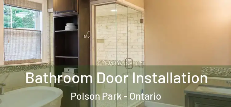 Bathroom Door Installation Polson Park - Ontario