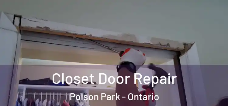 Closet Door Repair Polson Park - Ontario