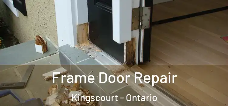 Frame Door Repair Kingscourt - Ontario