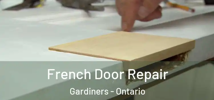French Door Repair Gardiners - Ontario