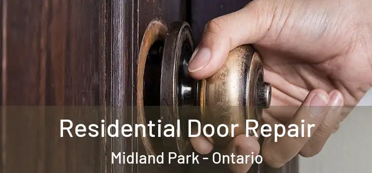 Residential Door Repair Midland Park - Ontario