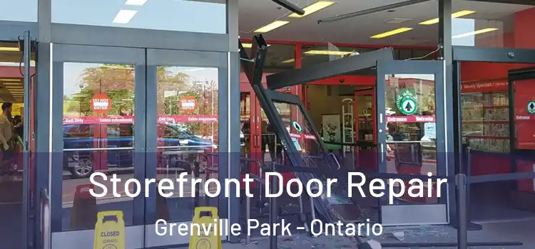 Storefront Door Repair Grenville Park - Ontario